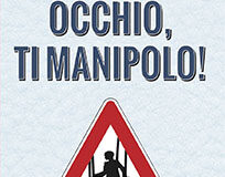 Occhio ti manipolo!