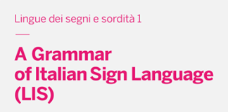 Lingua dei Segni: Ca’ Foscari pubblica la prima grammatica LIS italiana, la prima in Europa La Copertina della grammatica LIS
