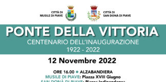 San Donà e Musile si preparano a festeggiare i cento anni dell’inaugurazione del Ponte della Vittoria Cerimonia Centenario inaugurazione Ponte della Vittoria 2022