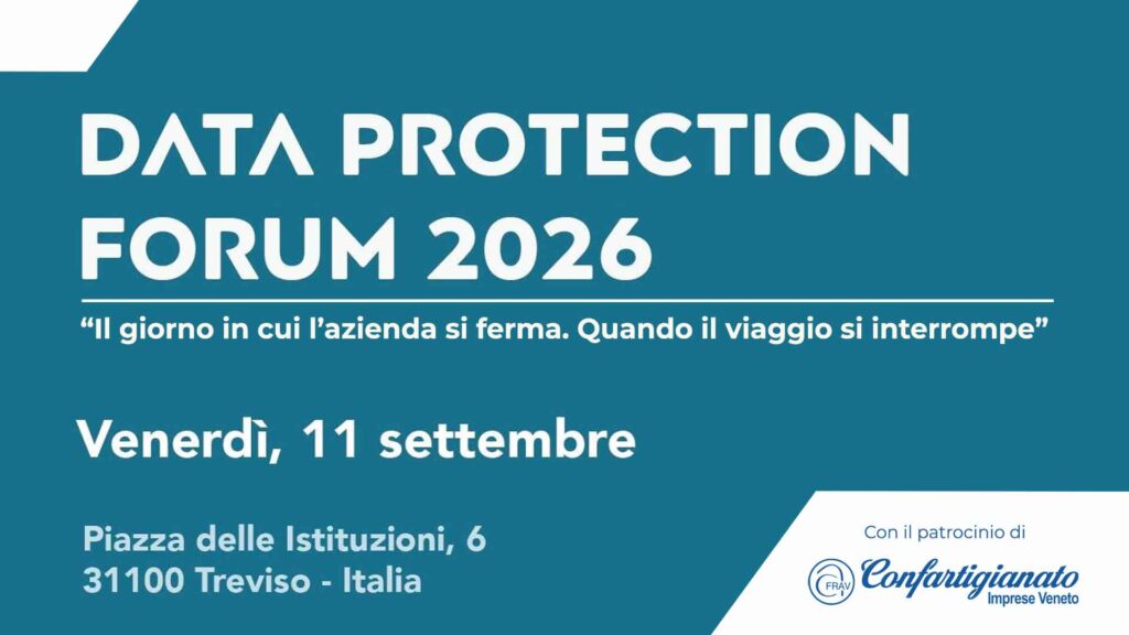 Data Protection Forum 2026, cybersecurity a Treviso - Notizie Plus
